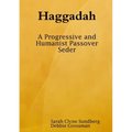 Haggadah: A Progressive and Humanist Passover Seder