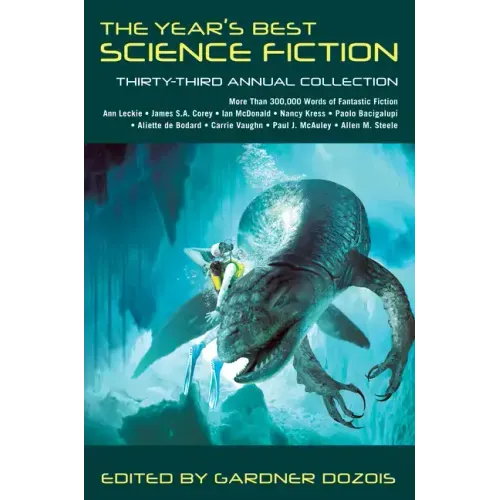 The Year's Best Science Fiction: Thirty-Third Annual Collection