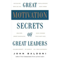 Great Motivation Secrets of Great Leaders (Pod)