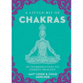 A Little Bit of Chakras: An Introduction to Energy Healing