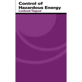 Control of Hazardous Energy: Lockout/Tagout