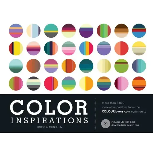 Color Inspirations: More Than 3,000 Innovative Palettes from the Colourlovers.com Community