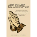 Again and Again God Answers Prayer