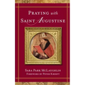 Praying with Saint Augustine