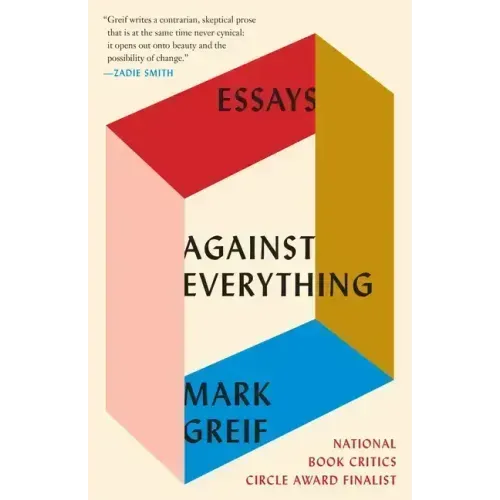 Against Everything: Essays