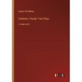 Creditors. Pariah; Two Plays: in large print