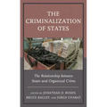 The Criminalization of States: The Relationship between States and Organized Crime