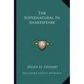 The Supernatural in Shakespeare