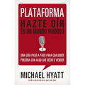 Plataforma: Hazte Oír En Un Mundo Ruidoso