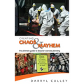 Creating Chaos and Mayhem: The ultimate guide to disaster exercises