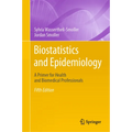 Biostatistics and Epidemiology: A Primer for Health and Biomedical Professionals