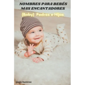 nombres para bebes mas encantadores: (Baby) padres e hijos