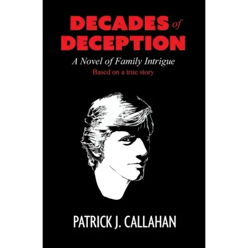 Decades of Deception: A Novel of Family Intrigue