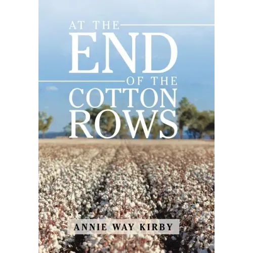 At the End of the Cotton Rows