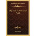 Fifty Years in Wall Street Part 2