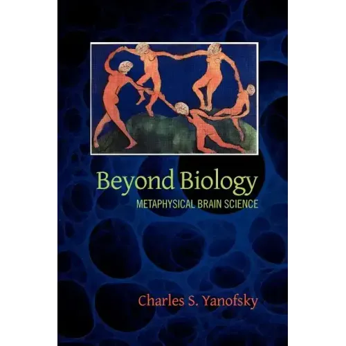 Beyond Biology: Metaphysical Brain Science