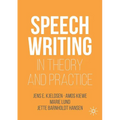 Speechwriting in Theory and Practice