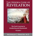 The Hidden Code of Revelation, Volume II: The Soul's Journey to Awakening and Atonement