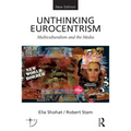 Unthinking Eurocentrism: Multiculturalism and the Media