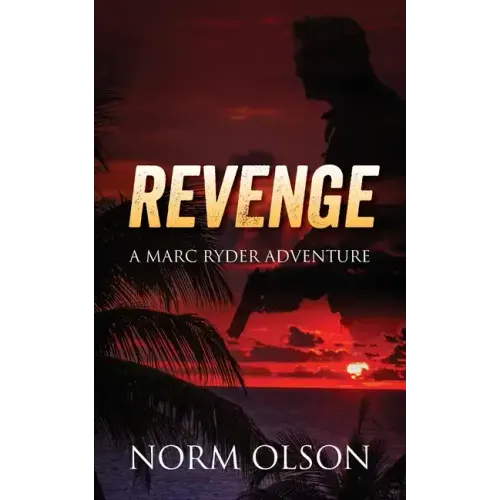 Revenge: a Marc Ryder Adventure