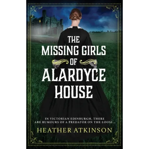 The Missing Girls of Alardyce House