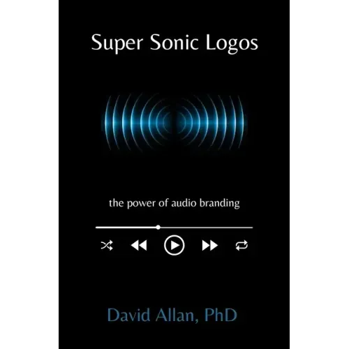 Super Sonic Logos: The Power of Audio Branding