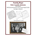 Family Maps of Dale County, Alabama, Deluxe Edition