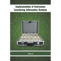 Implementation of Anti-money Laundering Information Systems