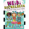Heidi Heckelbeck and the Wacky Tacky Spirit Week