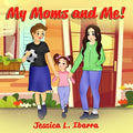 My Moms and Me!