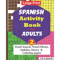 SPANISH Activity Book for ADULTS; Vol.2