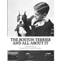 The Boston Terrier and All About It
