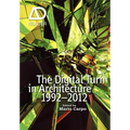 The Digital Turn in Architecture 1992 - 2012