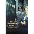 American Independent Cinema: An Introduction