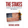 The Stakes: America at the Point of No Return