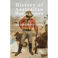 History of Australian Bushrangers: & the Jerilderie Letter