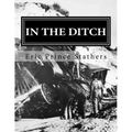 In the Ditch: Stories of the Pacific Great Eastern Railway 1929-65