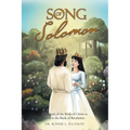 Song of Solomon: The Heart of the Bride of Christ as seen in the Book of Revelation