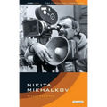 Nikita Mikhalkov: Between Nostalgia and Nationalism