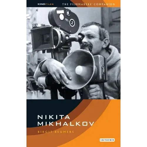 Nikita Mikhalkov: Between Nostalgia and Nationalism