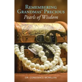 Remembering Grandma's Precious Pearls of Wisdom