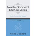 Neville Goddard Lecture Series, Volume X: (A Gnostic Audio Selection, Includes Free Access to Streaming Audio Book)