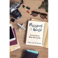 Passport to the World: Looking Back While Moving On