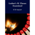 Luther's 95 Theses Examined