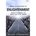 When on the Road to Enlightenment Don't Forget to Take out the Trash: Revised