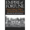 Empire of Fortune: Crowns, Colonies, and Tribes in the Seven Years War in America