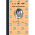 Quotations of Ernest Hemingway