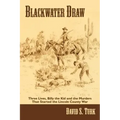 Blackwater Draw: Three Lives, Billy the Kid, and the Murders That Started the Lincoln County War