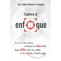 Captura El Enfoque: Rompe La Rutina, Reclama Tu Libertad, Haz CLIC Con Tu Vida Y Te Reirás...Hasta Solo.