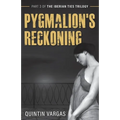 Pygmalion's Reckoning